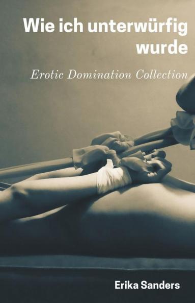 Wie ich unterwürfig wurde