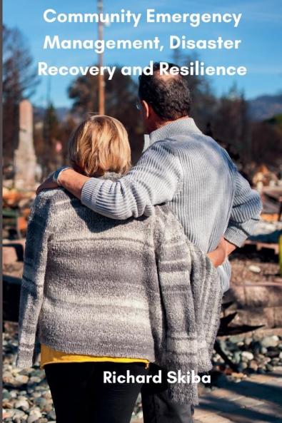 Community Emergency Management Disaster Recovery and Resilience