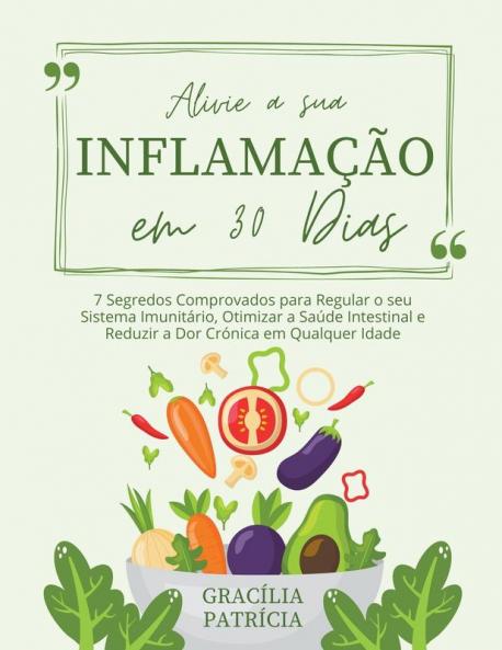 Alivie a sua Inflamação em 30 Dias