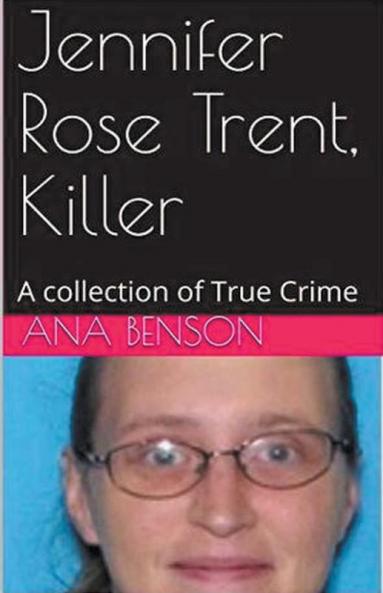 Jennifer Rose Trent Killer