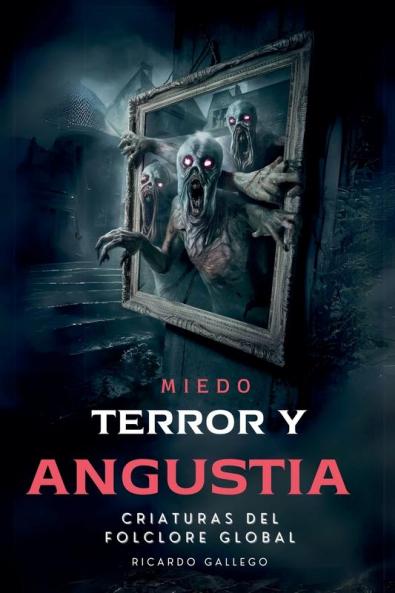 Miedo Terror y Angustia