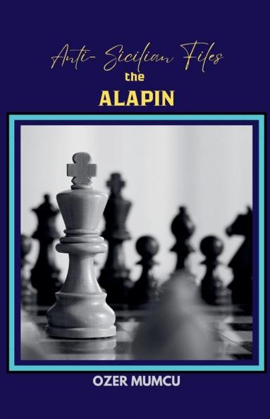 Anti Sicilian Files the Alapin
