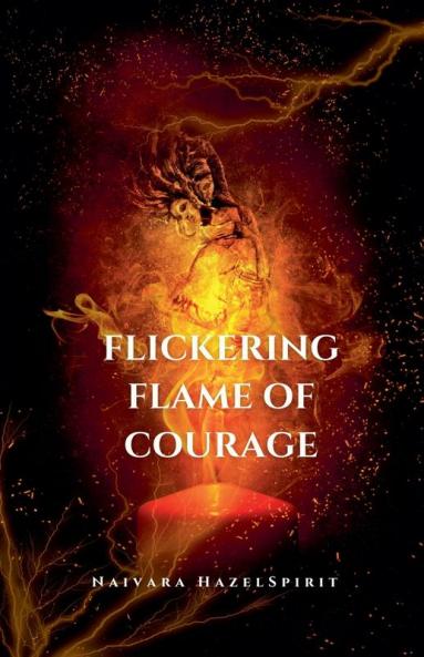 Flickering Flame of Courage