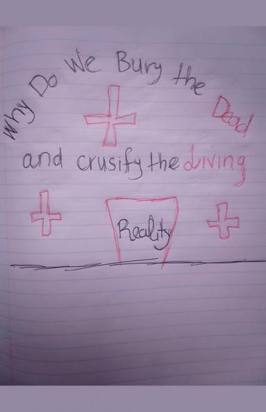 Why Do We Bury The Dead & Crusify The Living