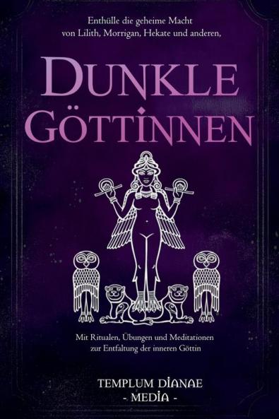 Dunkle Göttinnen