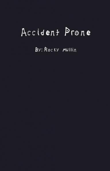 Accident Prone