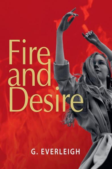 Fire and Desire