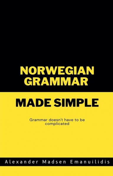 Norwegian Grammar Made Simple