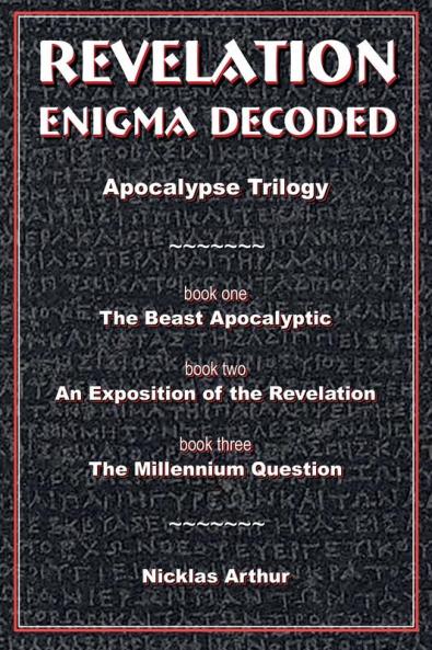 Revelation Enigma Decoded - Apocalypse Trilogy