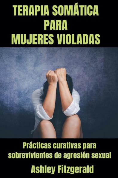 Terapia Som��tica para mujeres violadas.