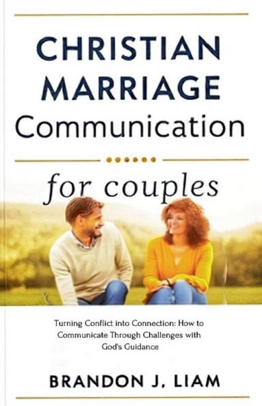 Christian Marriage Communication for Couples