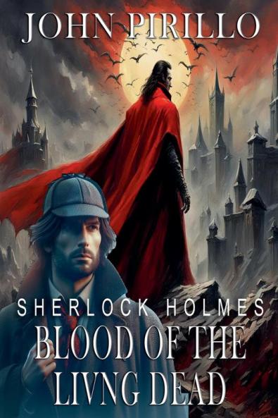 Sherlock Holmes  Blood of the Living Dead