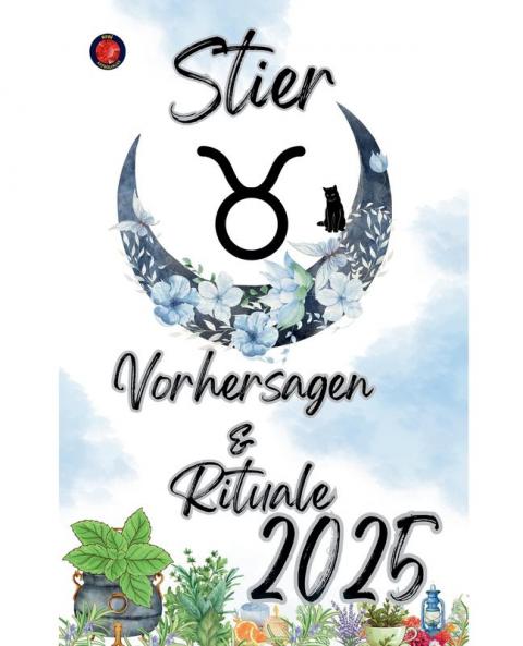 Stier Vorhersagen  &  Rituale 2025