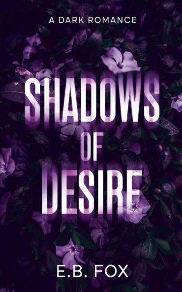 Shadows of Desire