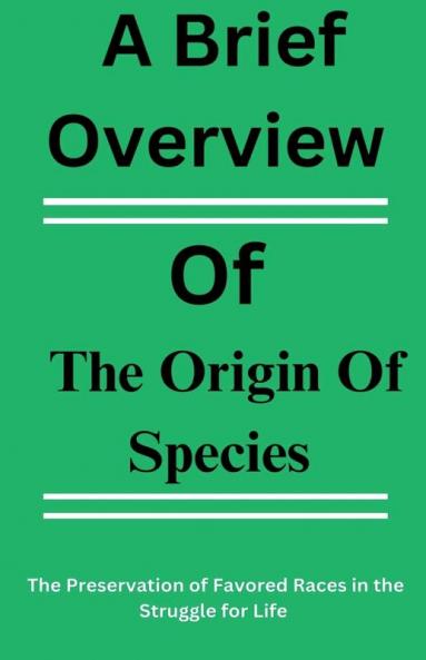 A Brief Overview Of The Origin Of Species