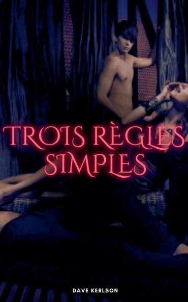 Trois règles simples