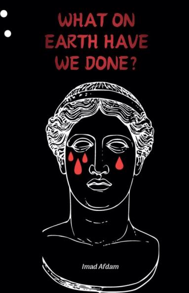 What On Earth Have We Done?