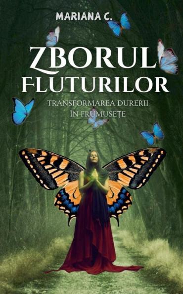 Zborul fluturilor.Transformarea durerii  in frumusete