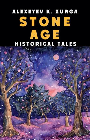 Stone Age Historical Tales