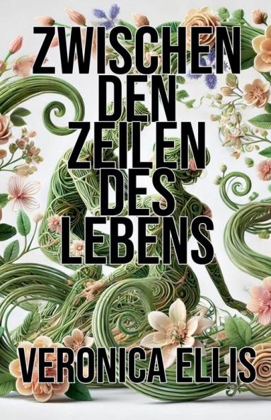 Zwischen den Zeilen des Lebens