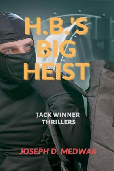 HB's Big Heist