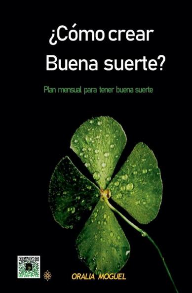 ¿CÓMO CREAR BUENA SUERTE?