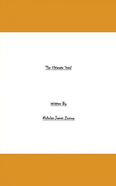 The Ultimate Steal