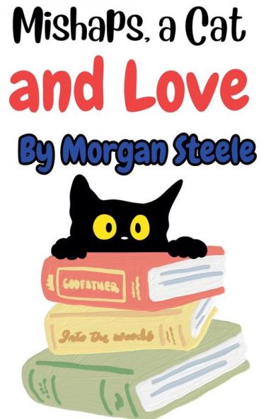 Mishaps a Cat and Love