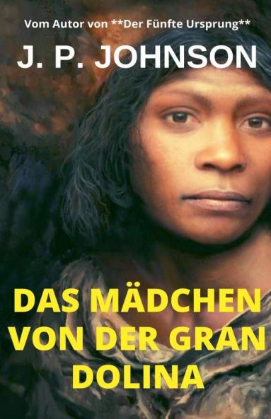 Das Mädchen Von Der Gran Dolina