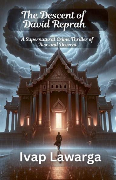 The Descent of David Reprah (The Chronicles of Power Book 1)