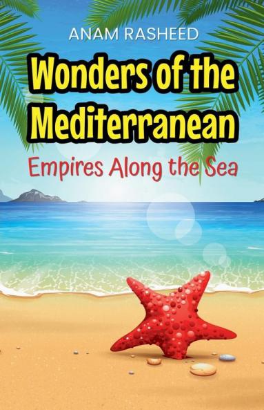 Wonders of the Mediterranean