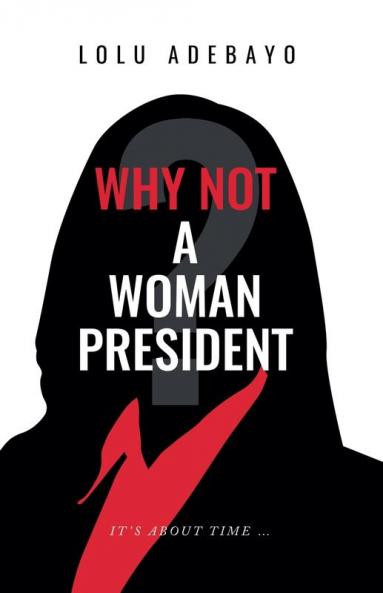 Why not a Woman President