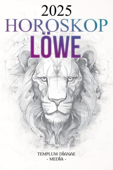 Horoskop Löwe 2025