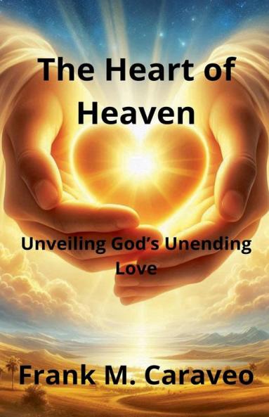 The Heart of Heaven