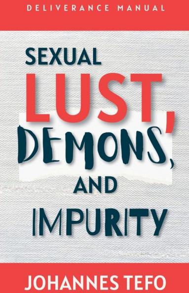 Sexual Lust Demons And Impurity