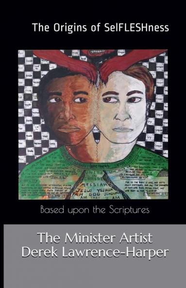 The Origins of SelFLESHness