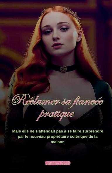 R��clamer sa fianc��e pratique