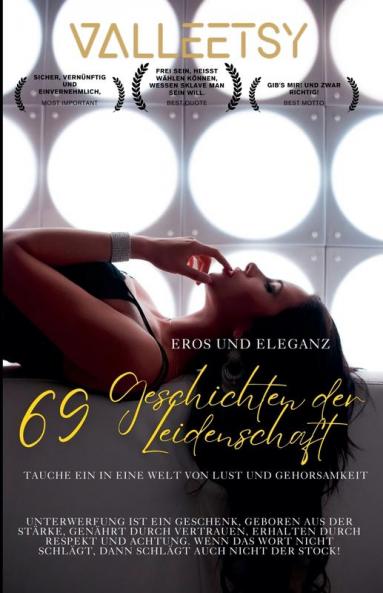 Eros und Eleganz 69 Geschichten der  Leidenschaft
