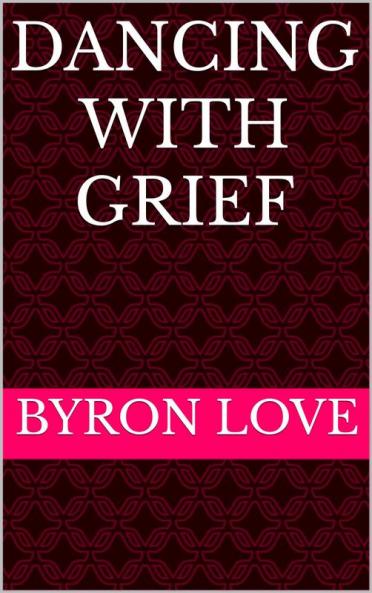 Dancing With Grief