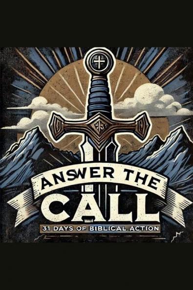 Answer The Call - 31 Days of Biblical Action