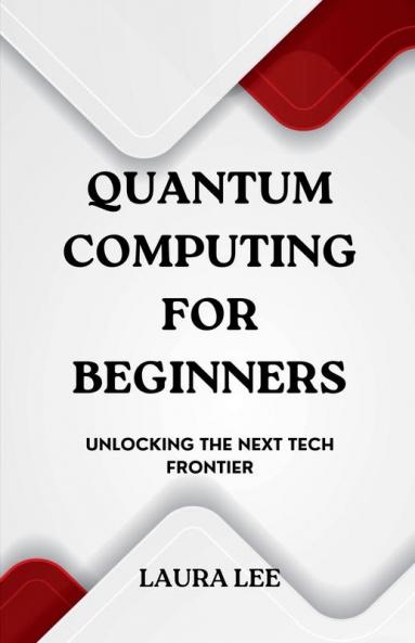 Quantum Computing for Beginners