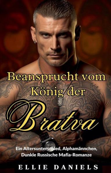 Beansprucht vom König der Bratva