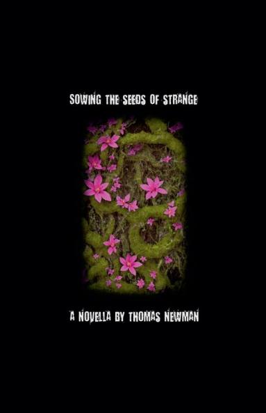 Sowing The Seeds of Strange