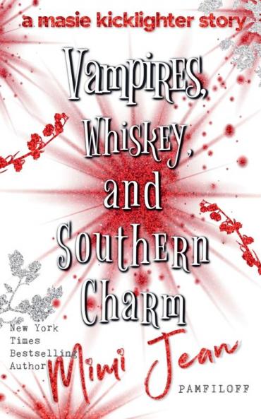 Vampires Whiskey and Southern Charm