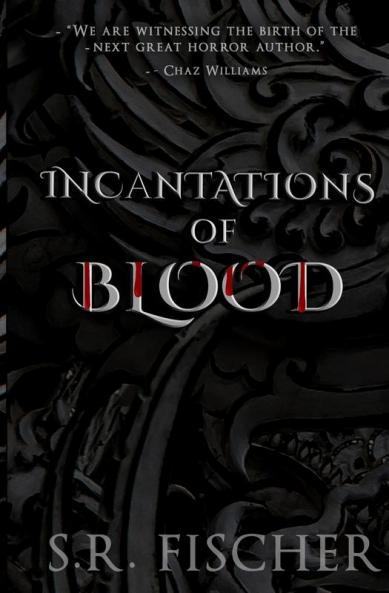 Incantations of Blood