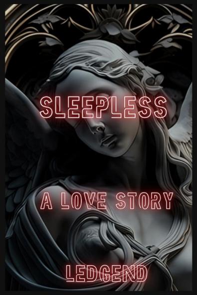 SLEEPLESS A LOVE STORY
