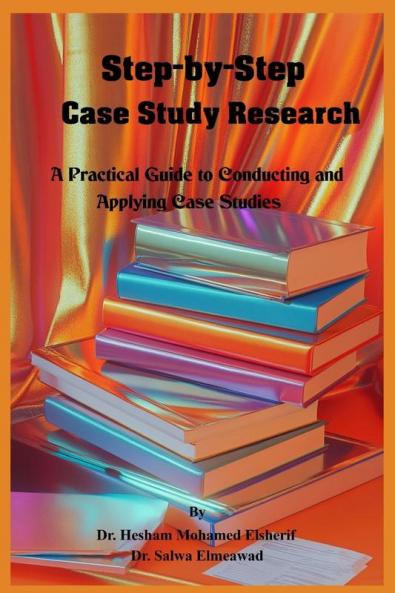 Step-by-Step  Case Study Research