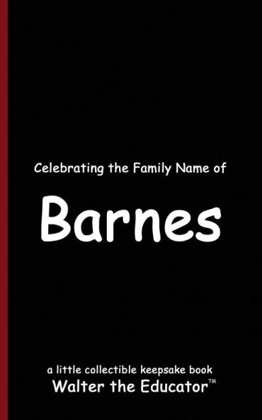 Celebrating the Family Name of Barnes