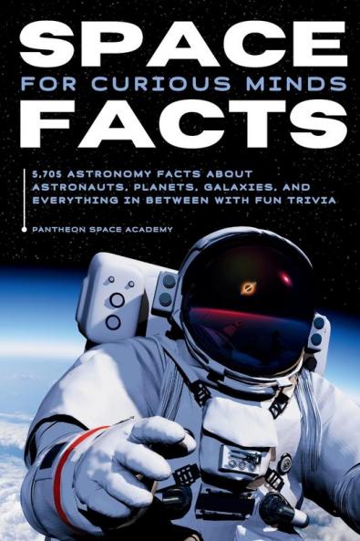 SPACE FACTS FOR CURIOUS MINDS