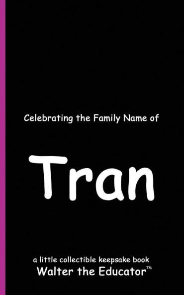 Celebrating the Family Name of Tran